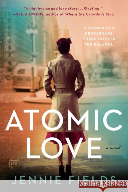 Atomic Love Jennie Fields 9780593085349 G.P. Putnam's Sons - książka