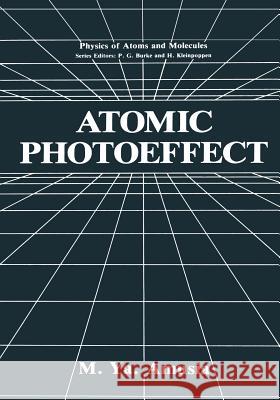 Atomic Photoeffect M. Ya Amusia 9781475793307 Springer - książka