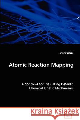 Atomic Reaction Mapping John Crabtree 9783639073584 VDM Verlag - książka