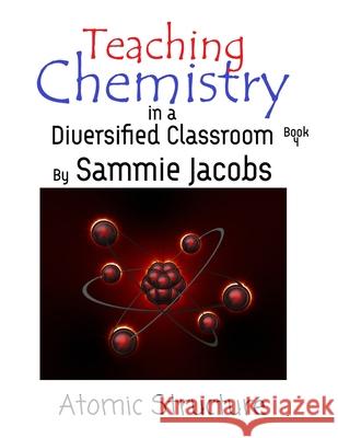 Atomic Structure Sammie Jacobs 9781649000033 Lavish Publishing, LLC - książka