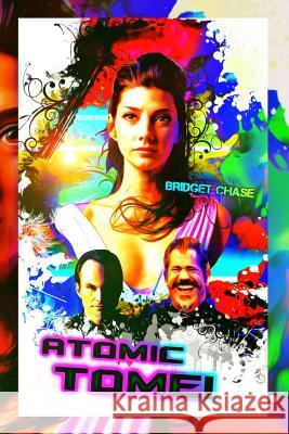 Atomic Tomei: Variant Satire Cover Bridget Chase 9781082017032 Independently Published - książka