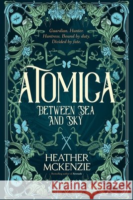 Atomica - Between Sea and Sky Heather McKenzie 9781738153060 House of Hebyzie - książka