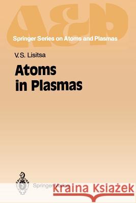 Atoms in Plasmas Valery S. Lisitsa 9783642787287 Springer - książka