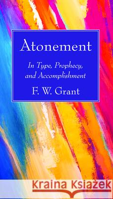 Atonement F. W. Grant 9781725275591 Wipf & Stock Publishers - książka