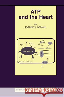 Atp and the Heart Ingwall, Joanne S. 9781461353911 Springer - książka