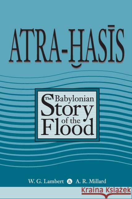 Atra-Hasis: The Babylonian Story of the Flood, with the Sumerian Flood Story Lambert, Wilfred G. 9781575061849 Eisenbrauns - książka