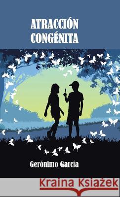 Atracción congénita Gerónimo García 9781506515601 Palibrio - książka