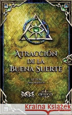 Atracción de la Buena Suerte Hejeile, Omar 9789588391441 Wicca - książka
