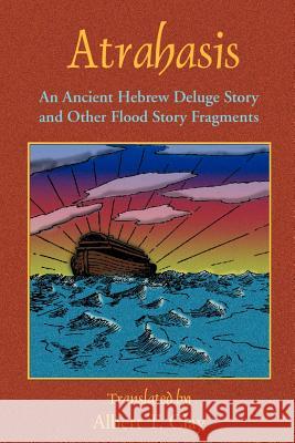 Atrahasis: An Ancient Hebrew Deluge Story Albert T. Clay, Paul Tice 9781585092284 Book Tree,US - książka