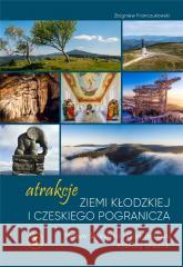 Atrakcje Ziemi Kłodzkiej - Masyw Śnieżnika Zbigniew Franczukowski 9788367923088 PressForum - książka