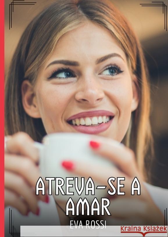 Atreva-se a amar Rossi, Eva 9783384546241 Eva Rossi - książka