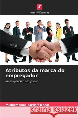 Atributos da marca do empregador Khan, Muhammad Kashif 9786209733697 Edições Nosso Conhecimento - książka