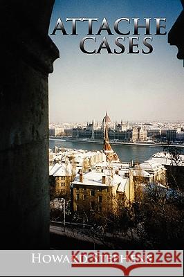 Attache Cases Howard Stephens 9781438926889 Authorhouse - książka