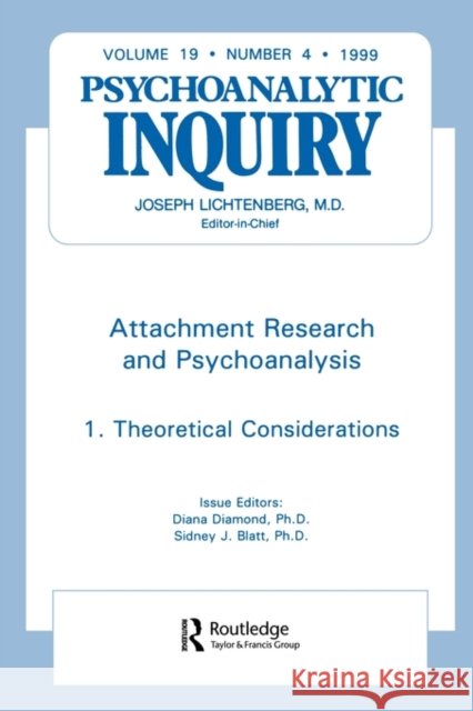 Attachment Research and Psychoanalysis: Psychoanalytic Inquiry, 19.4 Diamond, Diana 9780881639230 Analytic Press - książka