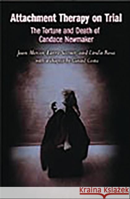 Attachment Therapy on Trial: The Torture and Death of Candace Newmaker Mercer, Jean 9780275976750 Praeger Publishers - książka