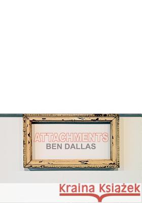 Attachments Ben Dallas 9781470080501 Createspace - książka