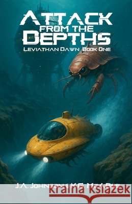 Attack from the Depths Johnson, J. a., McAbee, K. G. 9798231724390 J. A. Johnson - książka