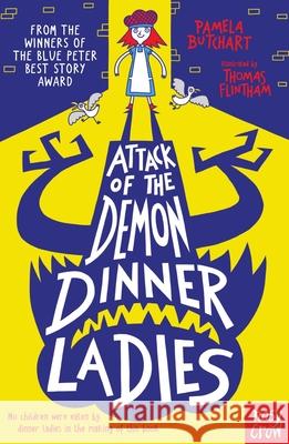 Attack of the Demon Dinner Ladies Pamela Butchart 9780857636065 Nosy Crow Ltd - książka