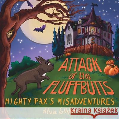 Attack of the Fluffbutts Alessa Ellefson 9782960342048 Alessa Ellefson - książka
