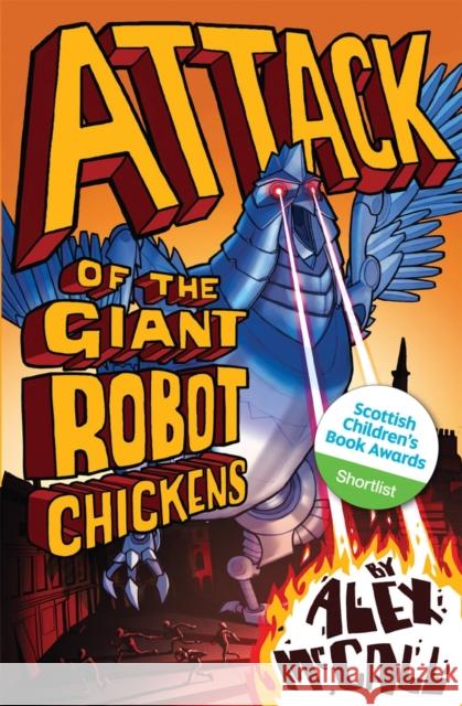 Attack of the Giant Robot Chickens Alex McCall 9781782500087 Floris Books - książka