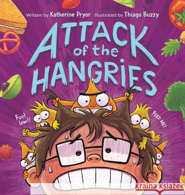 Attack of the Hangries Katherine Pryor 9781546008125 Worthy Kids - książka
