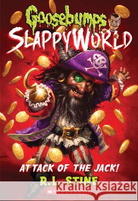 Attack of the Jack (Goosebumps Slappyworld #2): Volume 2 Stine, R. L. 9781338068368 Scholastic Paperbacks - książka