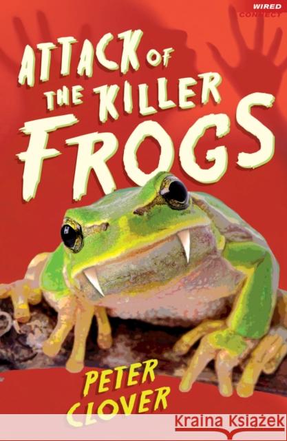 Attack of the Killer Frogs Peter Clover 9781408152683  - książka