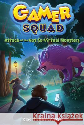 Attack of the Not-So-Virtual Monsters Kim Harrington 9781454926122 Sterling Children's Books - książka