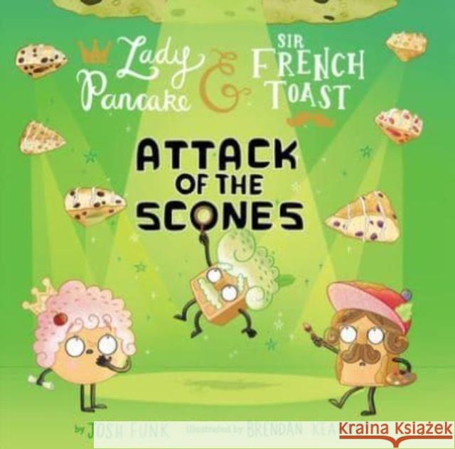 Attack of the Scones Josh Funk 9781454943648 Union Square Kids - książka