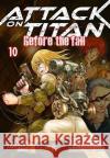 Attack on Titan - Before the Fall. Bd.10 Isayama, Hajime; Suzukaze, Ryo 9783551745286 Carlsen