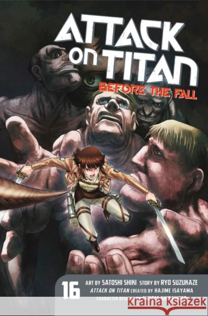 Attack On Titan: Before The Fall 16 Ryo Suzukaze 9781632368294 Kodansha America, Inc - książka