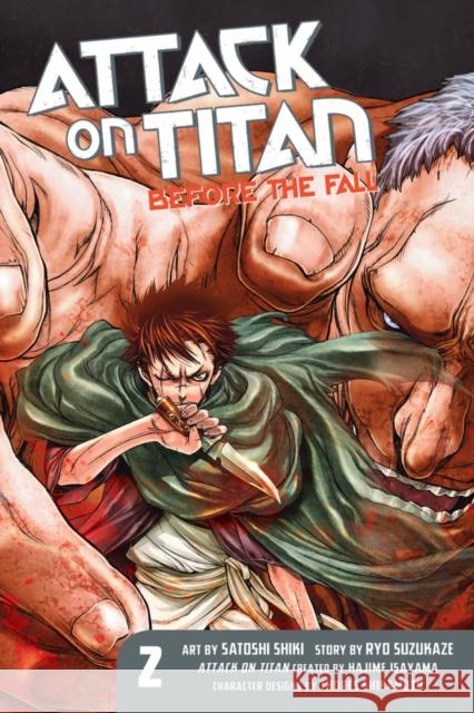 Attack on Titan: Before the Fall 2 Satoshi Shiki Hajime Isayama Ryo Suzukaze 9781612629124 Kodansha America, Inc - książka