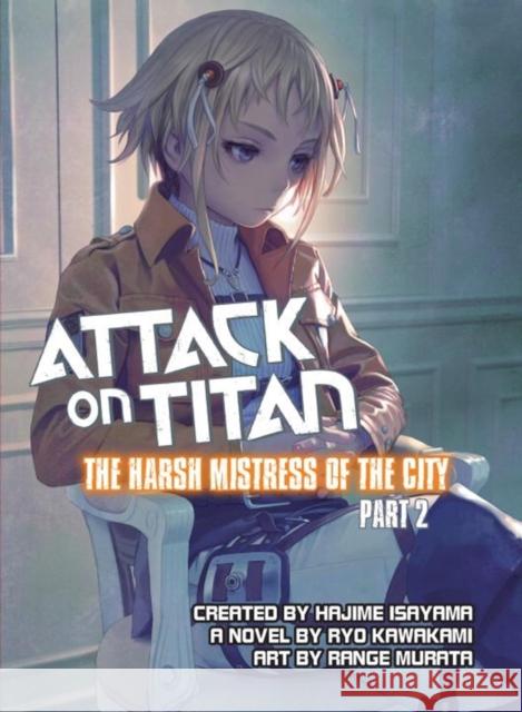 Attack On Titan: The Harsh Mistress Of The City, Part 2 Range Murata 9781942993292 Vertical - książka