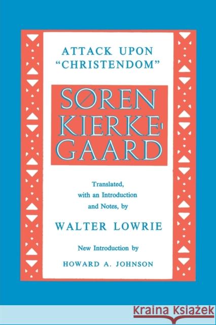 Attack Upon Christendom Kierkegaard, Søren 9780691019505 Princeton University Press - książka