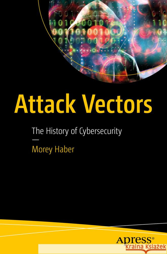 Attack Vectors Haber, Morey 9798868817083 Apress - książka