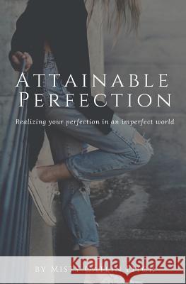 Attainable Perfection Misty Gatli 9781727315141 Createspace Independent Publishing Platform - książka