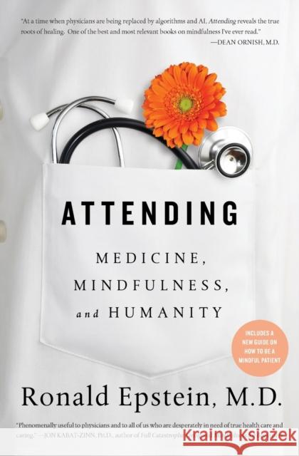 Attending: Medicine, Mindfulness, and Humanity Ronald Epstein 9781501121722 Simon & Schuster - książka