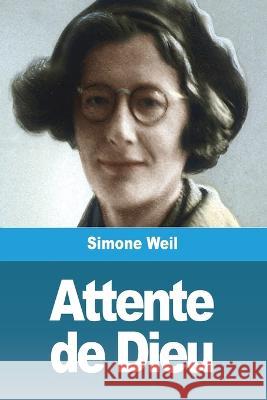 Attente de Dieu Simone Weil   9783988811776 Prodinnova - książka