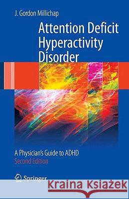 Attention Deficit Hyperactivity Disorder Handbook: A Physician's Guide to ADHD Millichap, J. Gordon 9781441913968 Springer - książka