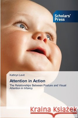 Attention in Action Levit, Kathryn 9783639715781 Scholars' Press - książka