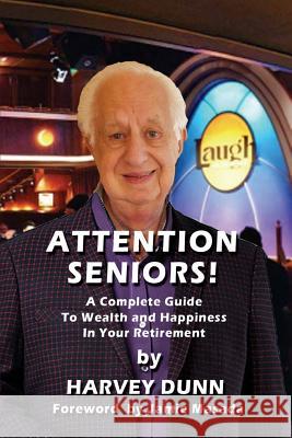 Attention Seniors! Harvey Dunn 9781684540976 Pebblecreek Press - książka