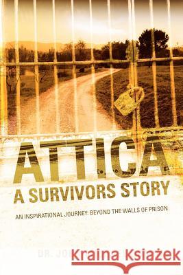 Attica: A Survivors Story John Michael Domino, Dr 9781600343780 Xulon Press - książka