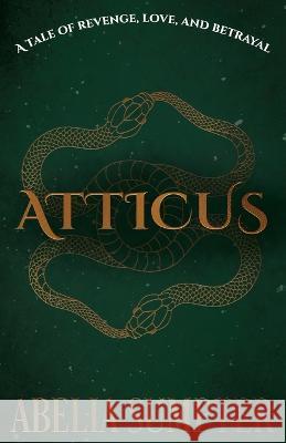 Atticus Abelia Sumpter   9798985765656 Rose & Lavender Press, LLC - książka