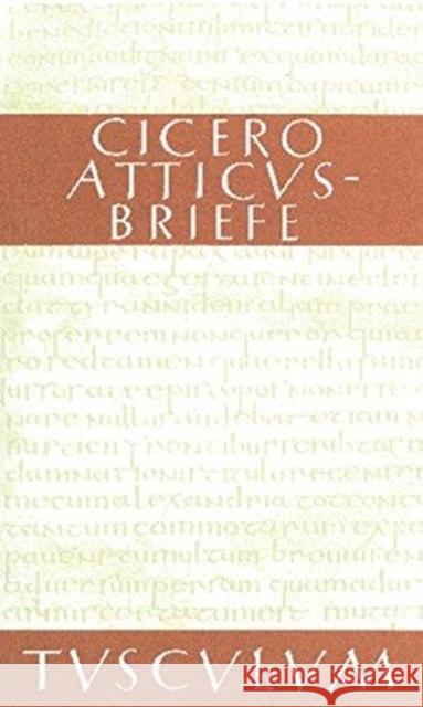 Atticus-Briefe / Epistulae Ad Atticum: Lateinisch - Deutsch Cicero 9783050055022 Artemis & Winkler - książka