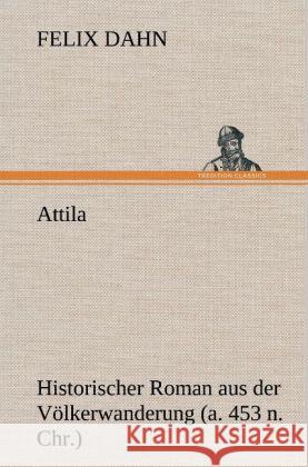 Attila Dahn, Felix 9783847245773 TREDITION CLASSICS - książka