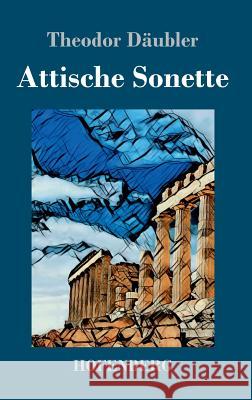 Attische Sonette Theodor Däubler 9783743726437 Hofenberg - książka