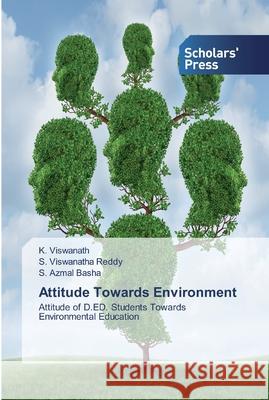 Attitude Towards Environment Viswanath, K. 9786138920380 Scholar's Press - książka