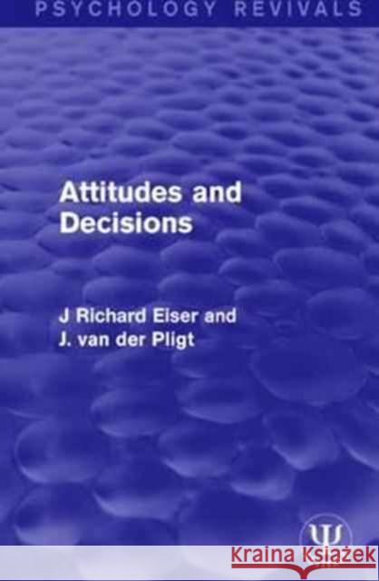 Attitudes and Decisions J. Richard Eiser Joop Va 9781138951457 Psychology Press - książka