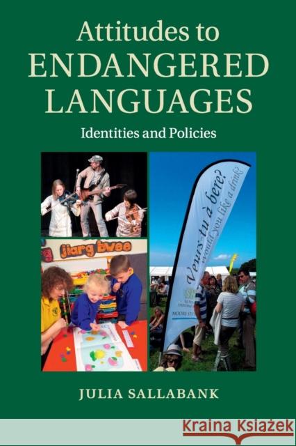 Attitudes to Endangered Languages: Identities and Policies Julia Sallabank 9781108790413 Cambridge University Press - książka