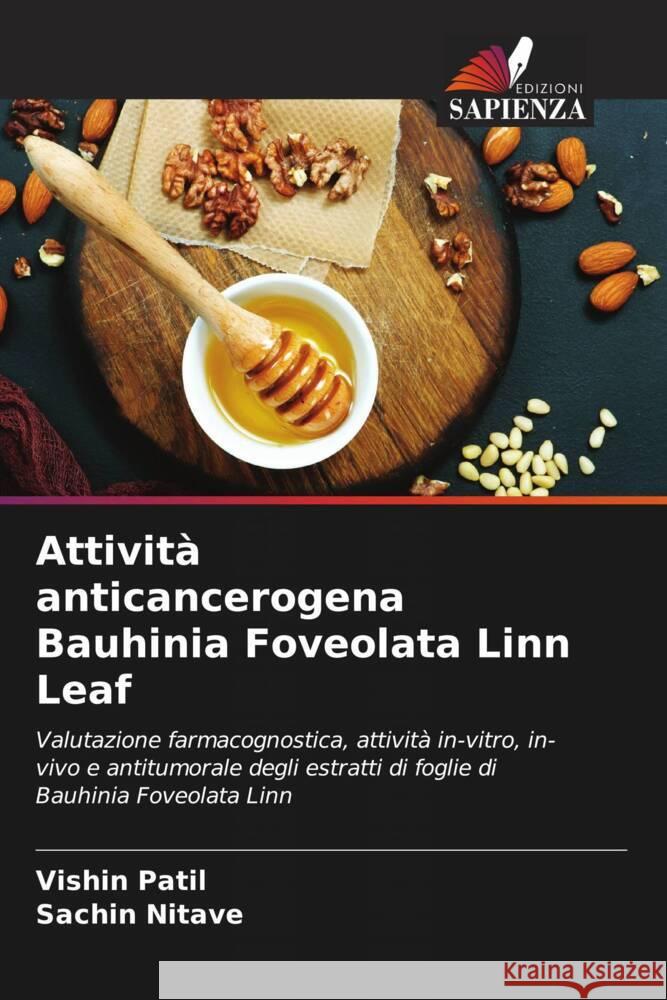 Attività anticancerogena Bauhinia Foveolata Linn Leaf Patil, Vishin, Nitave, Sachin 9786205025918 Edizioni Sapienza - książka
